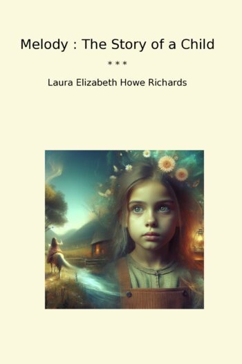Melody : The Story of a Child