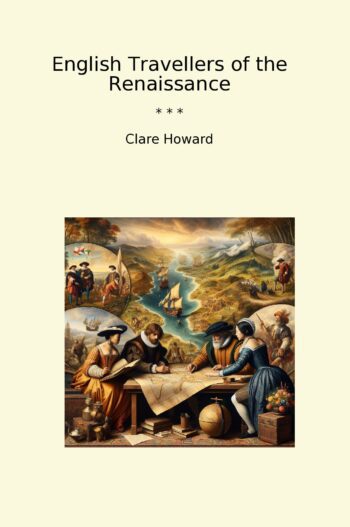 English Travellers of the Renaissance