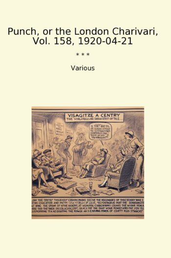 Punch, or the London Charivari, Vol. 158, 1920-04-21