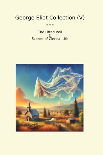 George Eliot Collection (V)