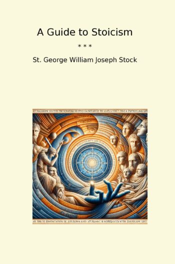 A Guide to Stoicism