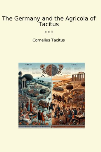 The Germany and the Agricola of Tacitus