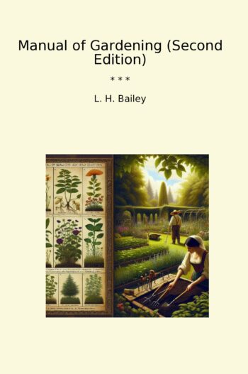 Manual of Gardening (Second Edition)