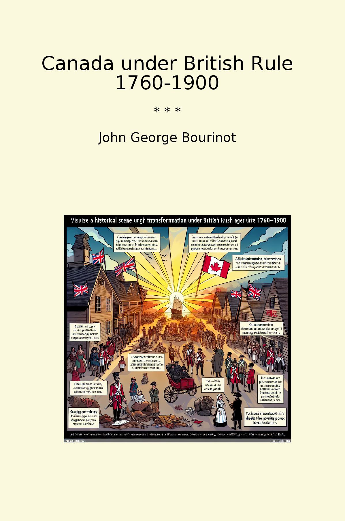 Canada under British Rule 1760-1900