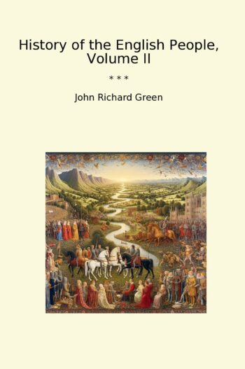 History of the English People, Volume II