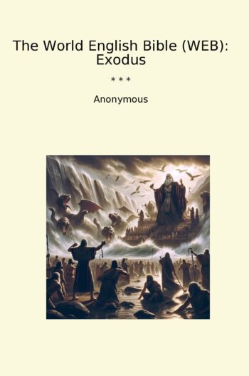 The World English Bible (WEB): Exodus