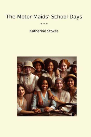 The Motor Maids' School Days
