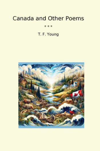Canada and Other Poems