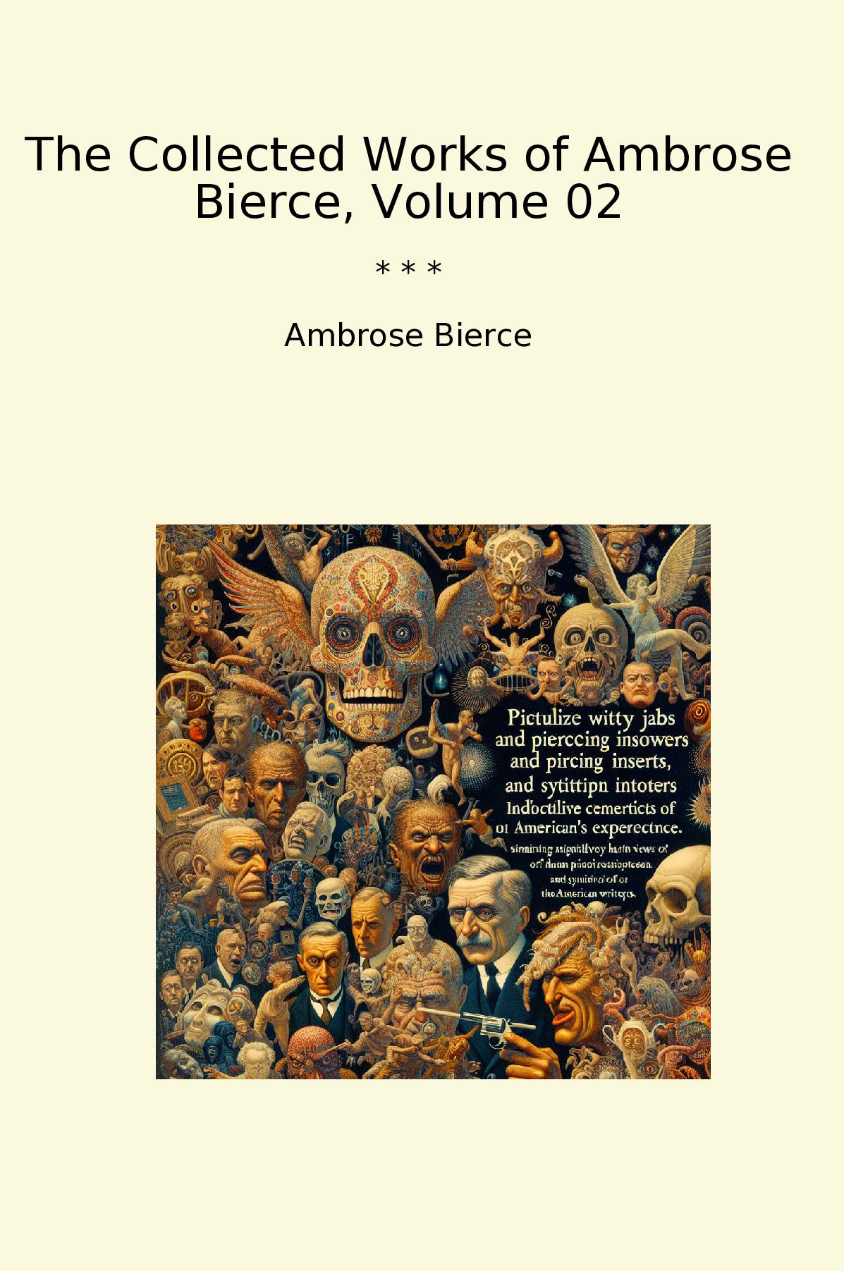 The Collected Works of Ambrose Bierce, Volume 02