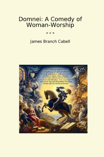 Domnei: A Comedy of Woman-Worship