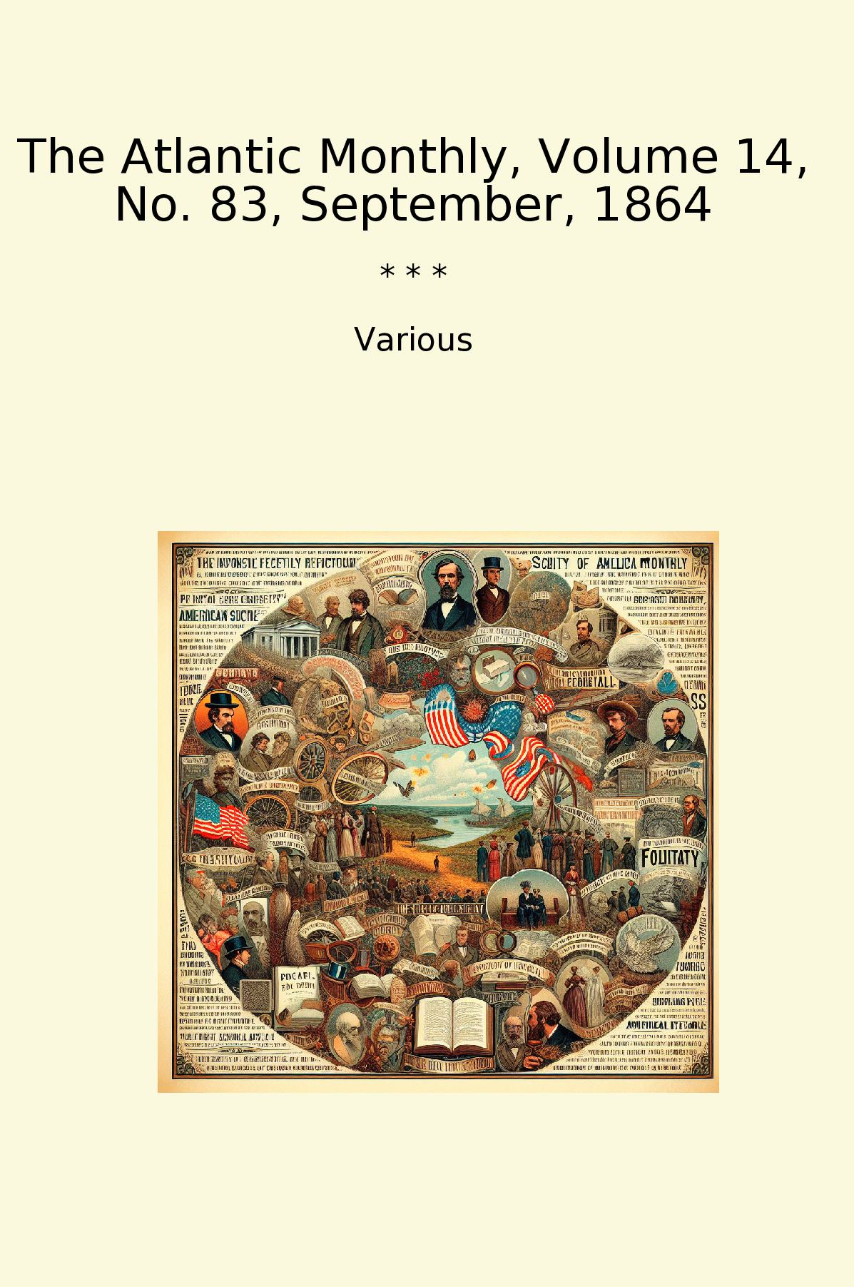 The Atlantic Monthly, Volume 14, No. 83, September, 1864