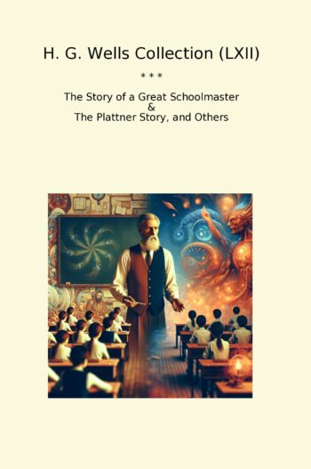 H. G. Wells Collection (LXII)