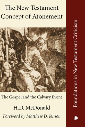 The New Testament Concept of Atonement HB