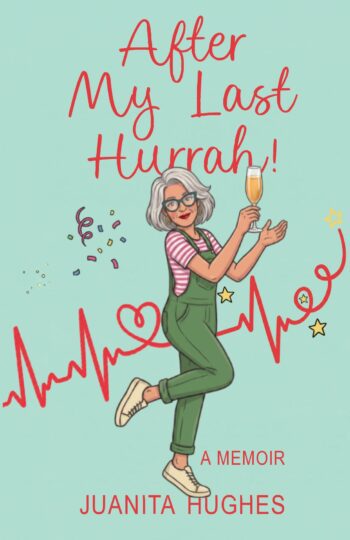 After My Last Hurrah!
