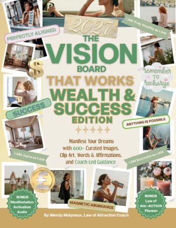 THE VISION BOARD THAT WORKS WEALTH & SUCCESS EDITION: Coach-Led Guidance to Manifest Your Dreams and Attract Money, Confidence & Freedom with 600+ Curated Vision Board Images, Clip Art, Words & Affirmations (Beautiful Vision Boards That Work©)