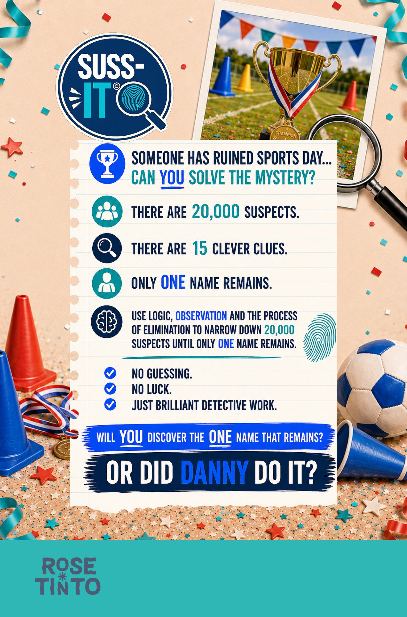 Sports Day Is Ruined! A SUSS-IT© Suspect Elimination Mystery Puzzle for Kids Age 9+ With 20,000 Suspects, 15 Clues and One Name Remaining (SUSS-IT© Collection)