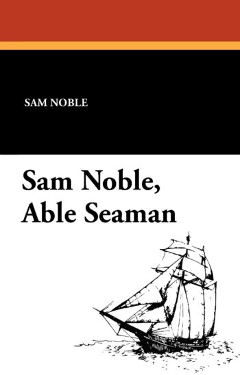 Sam Noble, Able Seaman