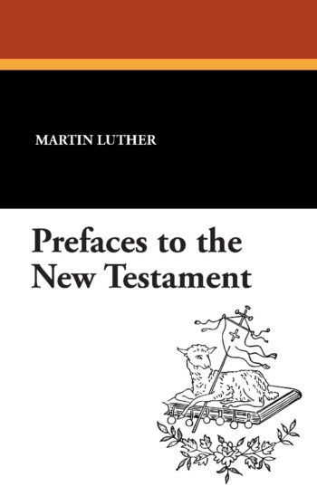 Prefaces to the New Testament