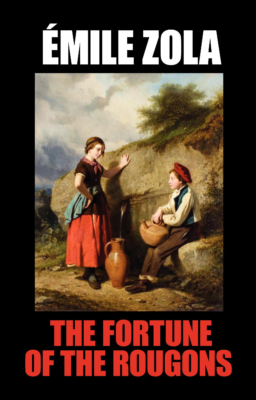 The Fortune of the Rougons