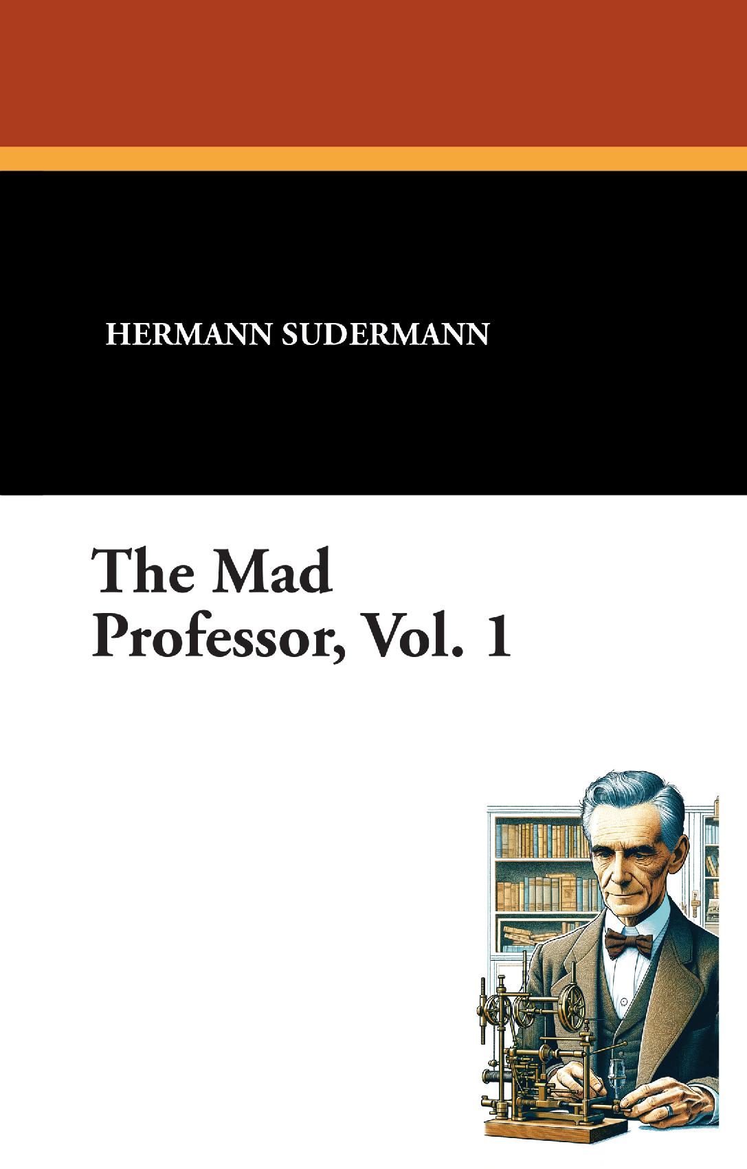 The Mad Professor, Vol. 1