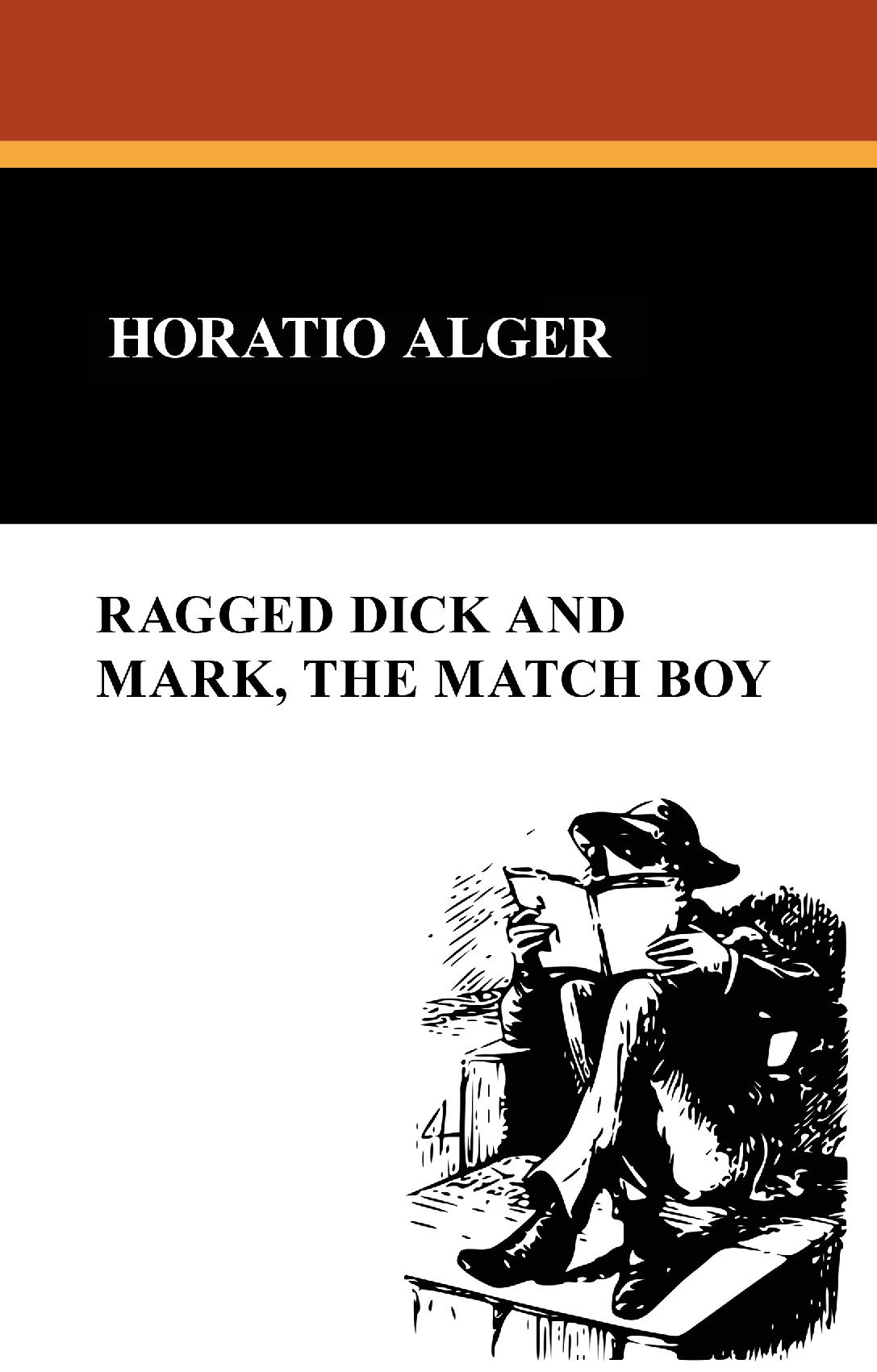 Ragged Dick and Mark, the Match Boy
