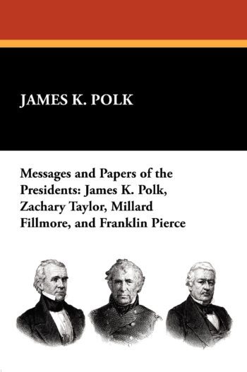 Messages and Papers of the Presidents