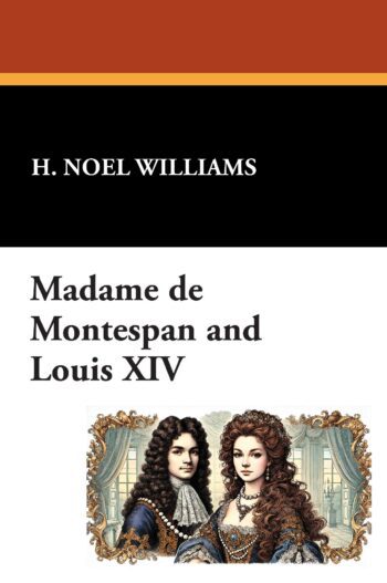 Madame de Montespan and Louis XIV