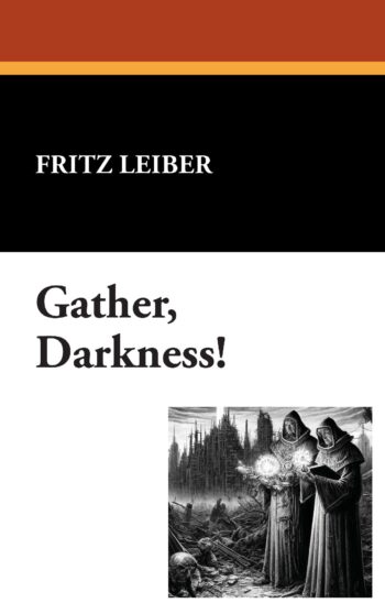 Gather, Darkness!