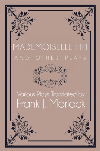Mademoiselle Fifi and Other Plays