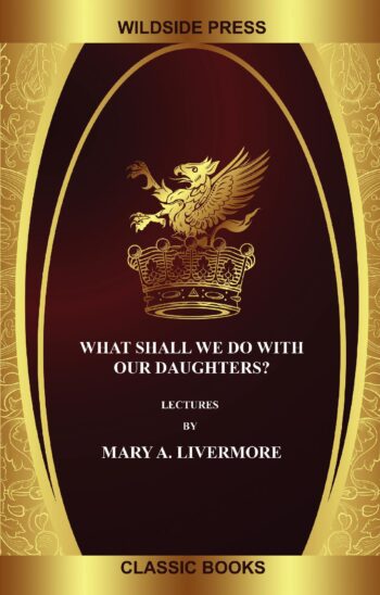 What Shall We Do with Our Daughters?