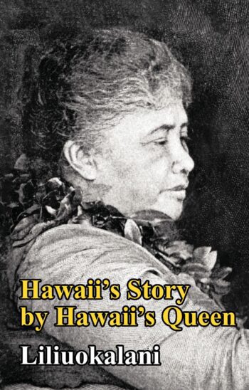 Hawaii's Story by Hawaii's Queen