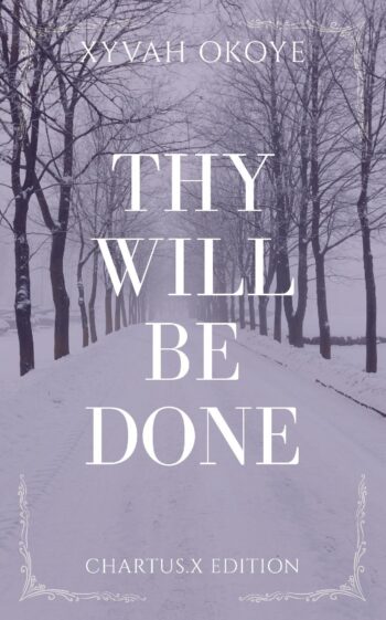 Thy Will Be Done