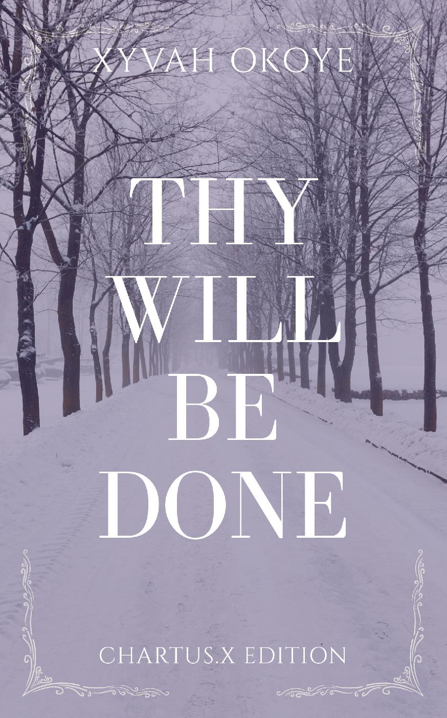 Thy Will Be Done