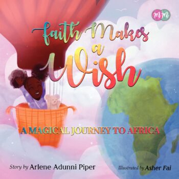 Faith Makes A Wish