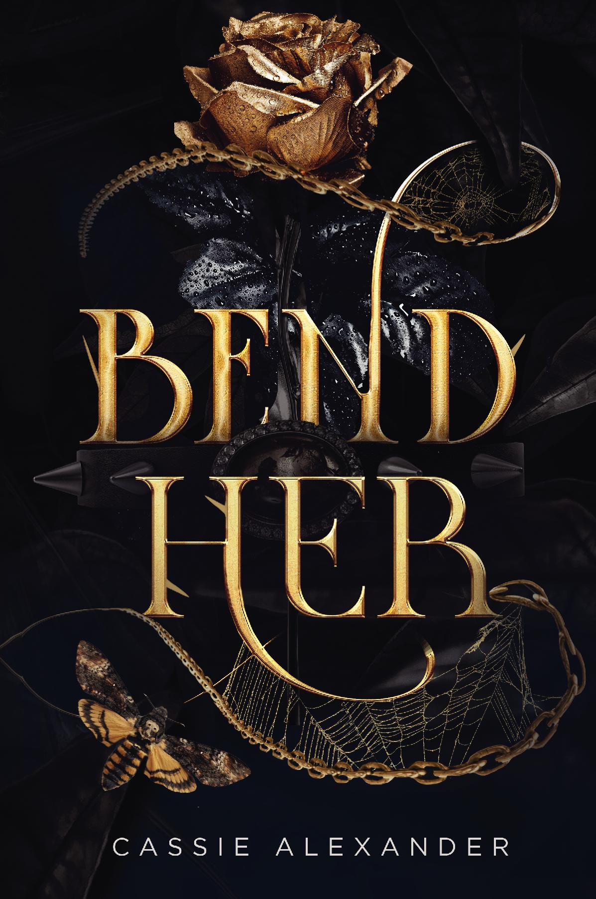 Bend Her: A Dark Beauty and the Beast Fantasy Romance