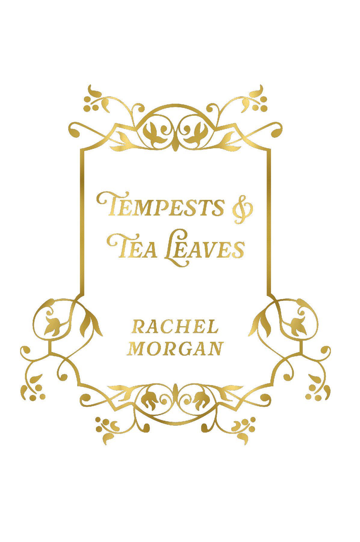 Tempests & Tea Leaves SPECIAL EDITION