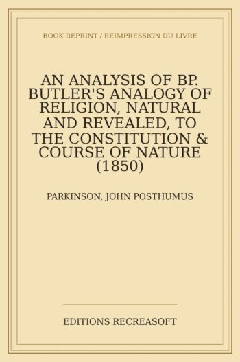 An Analysis of Bishop Butler's Analogy of Religion (1850)