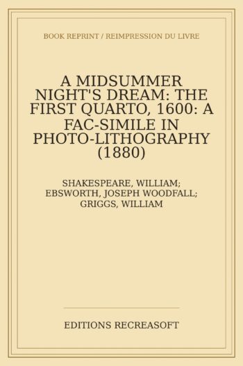 A Midsummer Night's Dream: The First Quarto, 1600 (1880)