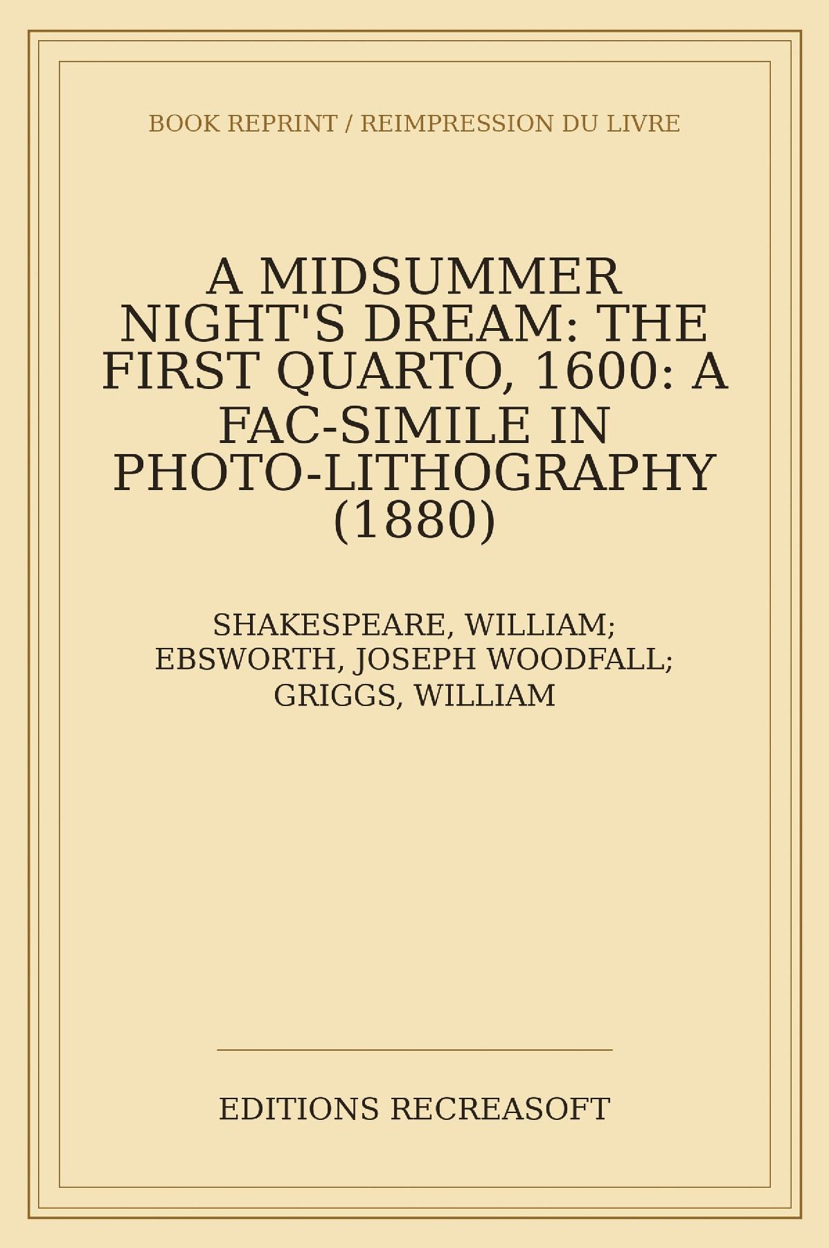 A Midsummer Night's Dream: The First Quarto, 1600 (1880)