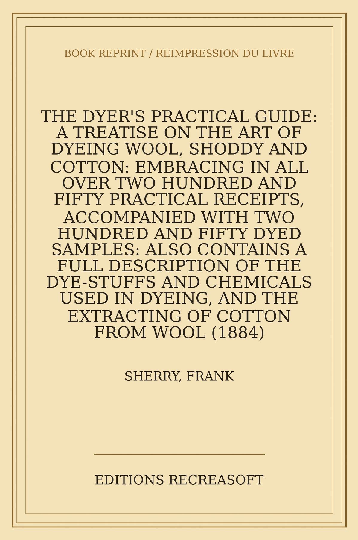 The Dyer's Practical Guide (1884)