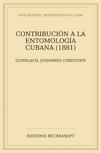 Contribucion a la Entomologia Cubana (1881)