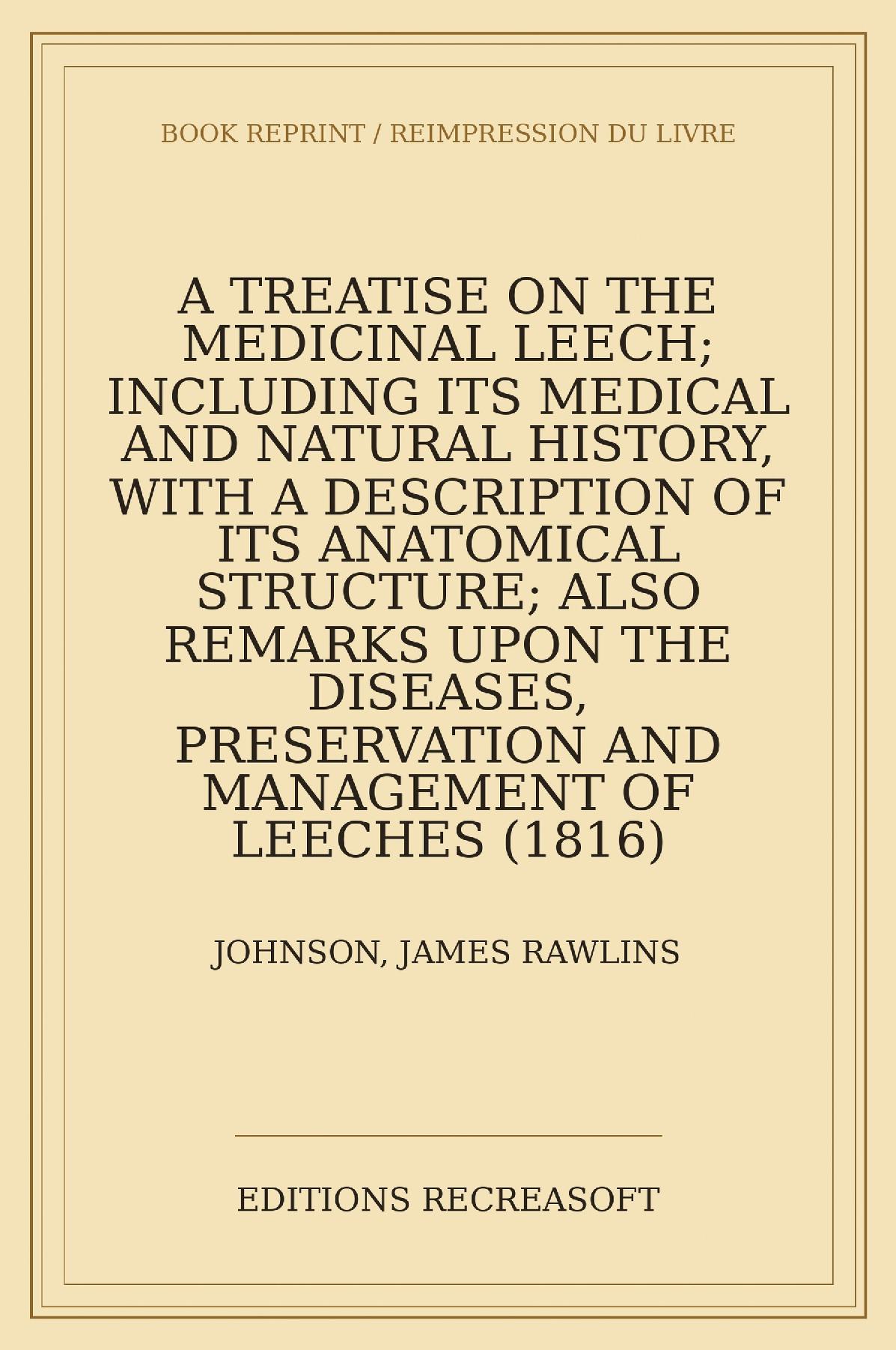 A Treatise on the Medicinal Leech (1816)