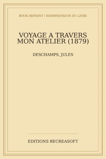 Voyage a travers mon atelier (1879)