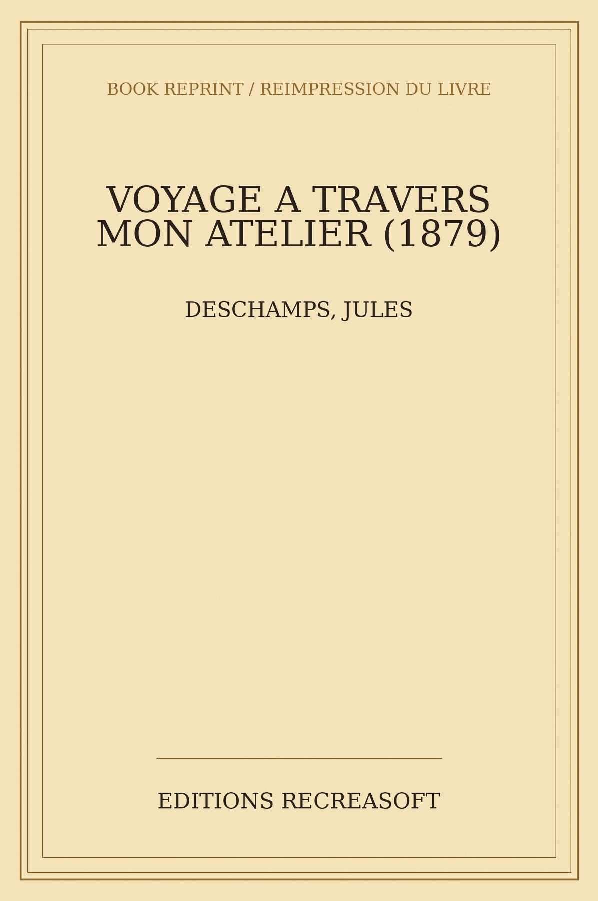 Voyage a travers mon atelier (1879)
