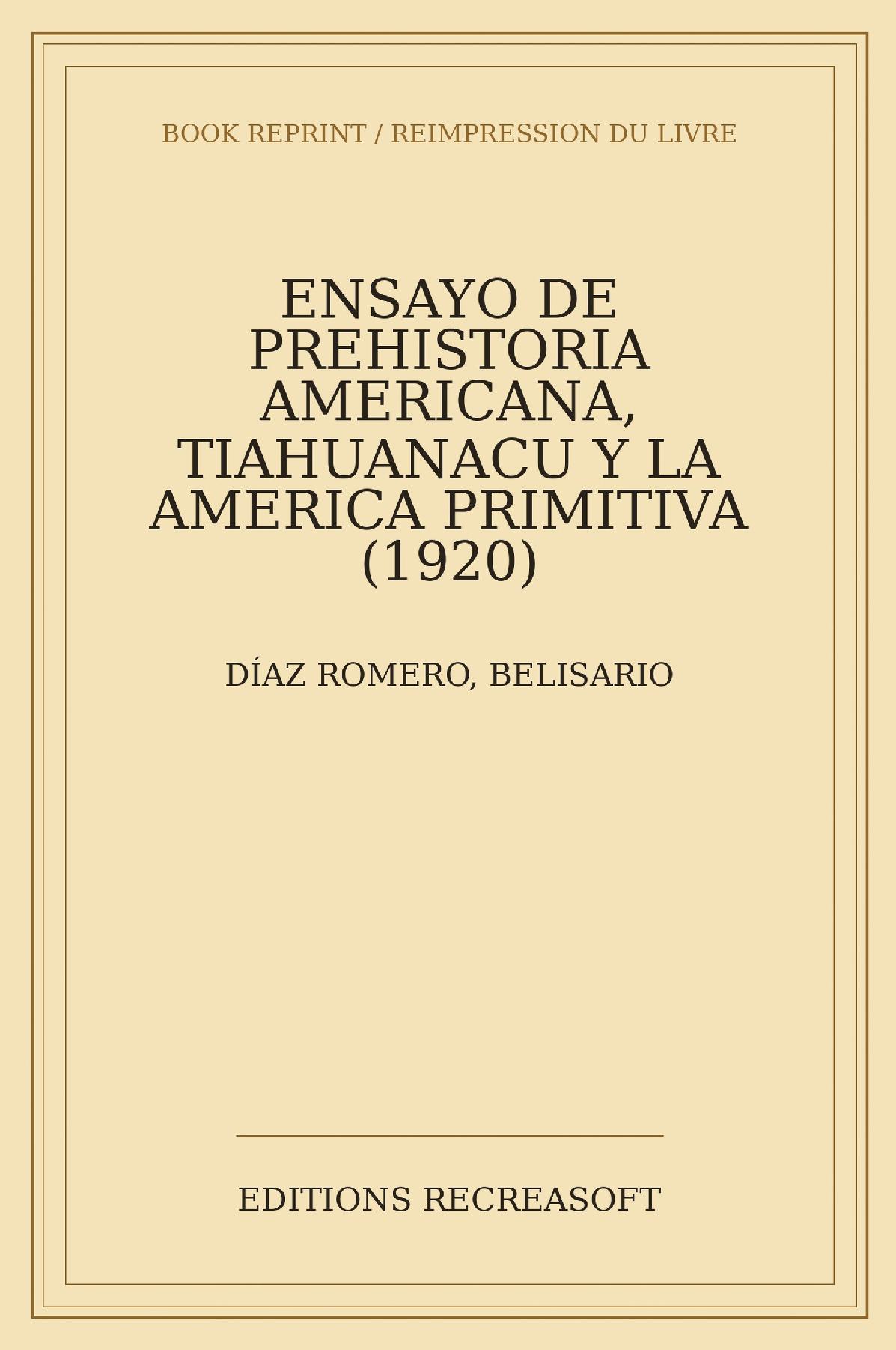 Ensayo de Prehistoria Americana: Tiahuanacu (1920)