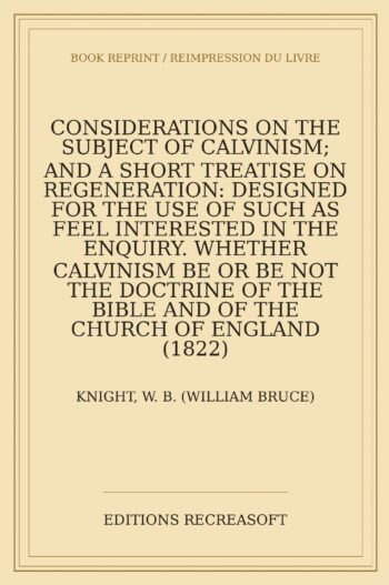 Considerations on the Subject of Calvinism (1822)