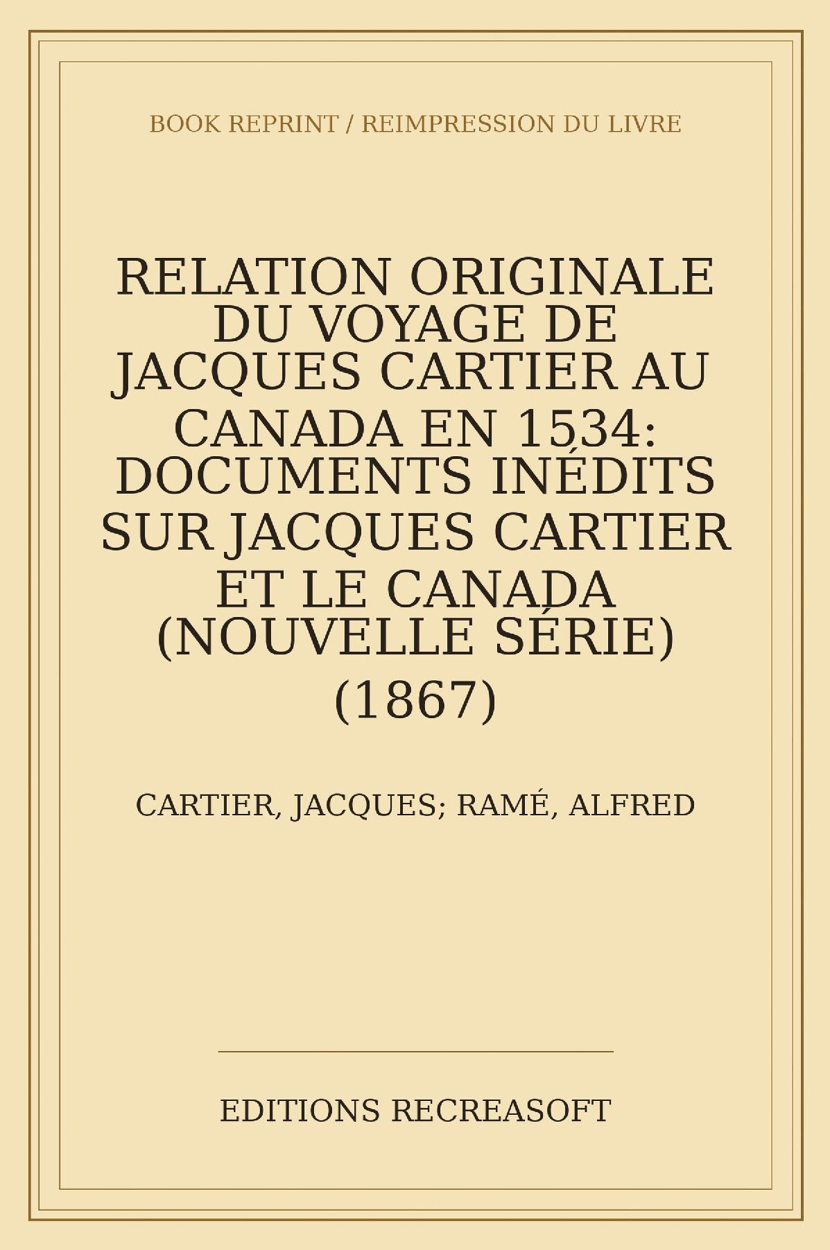 Relation originale du voyage de Jacques Cartier au Canada en 1534