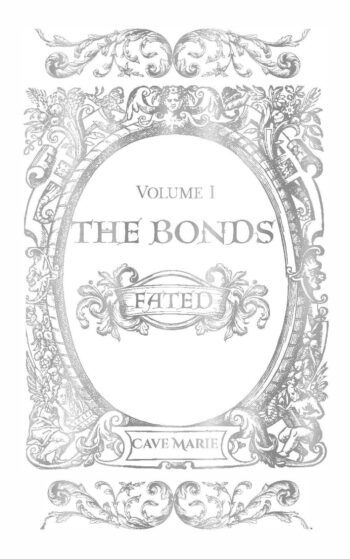 The Bonds Volume I, Fated