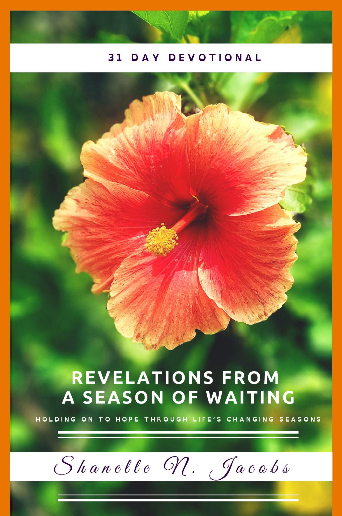 Revelations from a Season of Waiting: Holding On to Hope Through Life's Changing Seasons