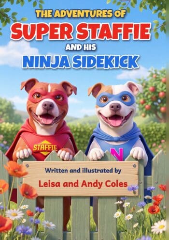 The Adventures of Super Staffie and his Ninja Sidekick